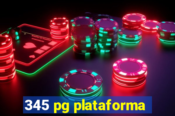 345 pg plataforma